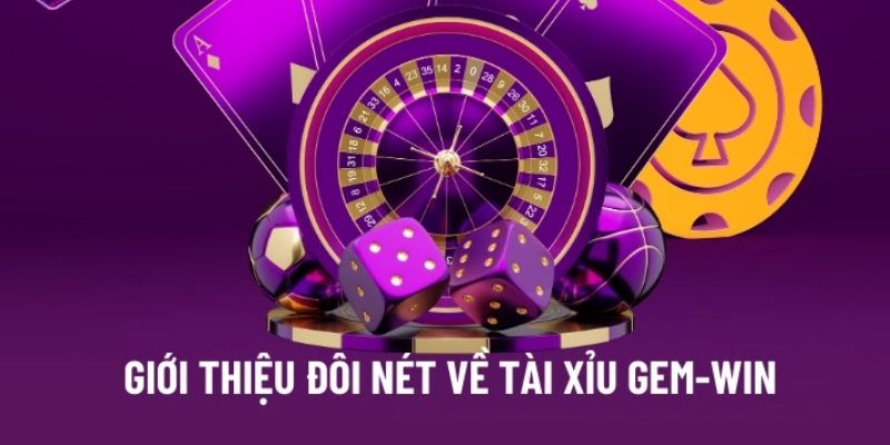 Tài Xỉu Online Gemwin: Giới Thiệu Về Trò Chơi