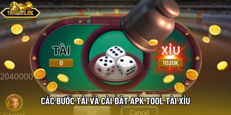 Các bước tải và cài đặt apk tool tài xỉu Các bước tải và cài đặt apk tool tài xỉu