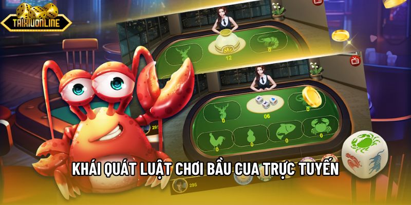 Khái quát luật chơi bầu cua trực tuyến
