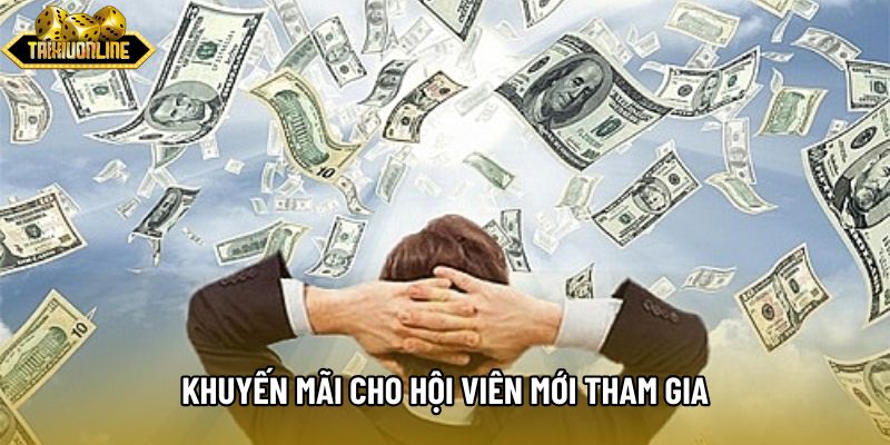 Khuyến mãi cho hội viên mới tham gia