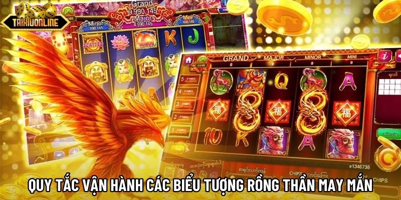 Quy tắc vận hành các biểu tượng rồng thần may mắn