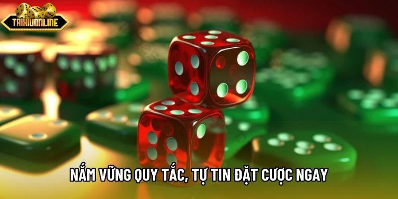 Nắm vững quy tắc, tự tin đặt cược ngay Nắm vững quy tắc, tự tin đặt cược ngay